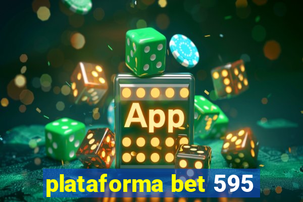 plataforma bet 595